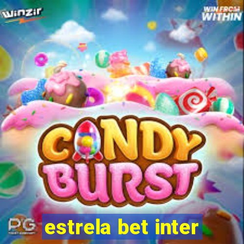 estrela bet inter